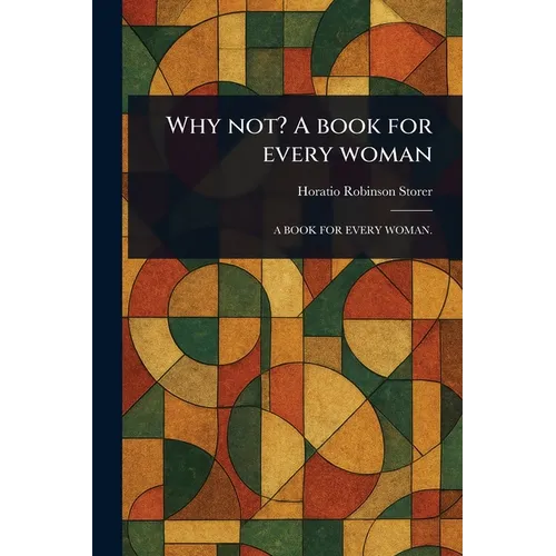 Why Not? A Book for Every Woman - Paperback