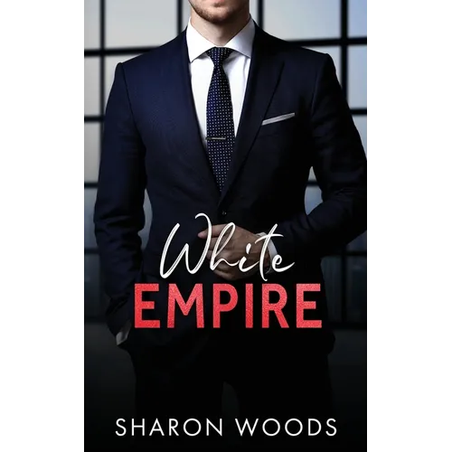White Empire: A Billionaire Romance - Paperback