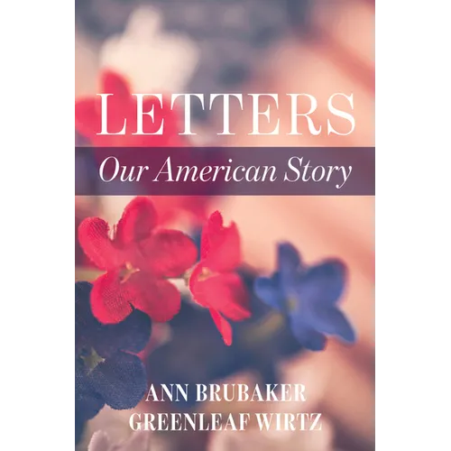 Letters: Our American Story - Paperback