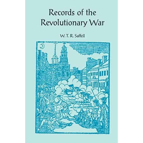 Records of the Revolutionary War - Paperback