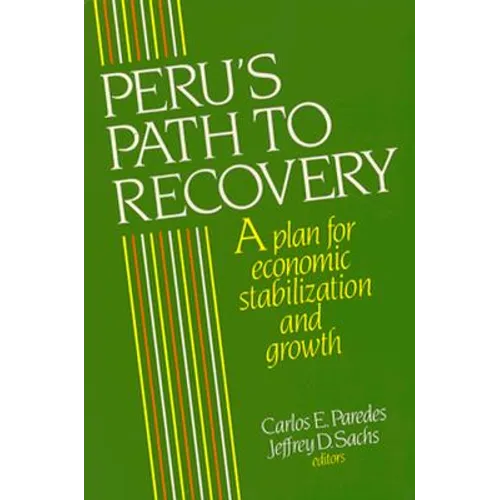 Peru's Path to Recovery: A Plan for Economic Stabilization and Growth