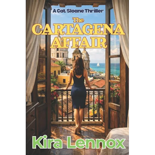 The Cartagena Affair: A Cat Sloane Thriller - Paperback
