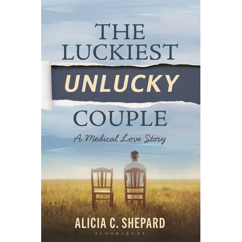 The Luckiest Unlucky Couple: A Medical Love Story - Hardcover