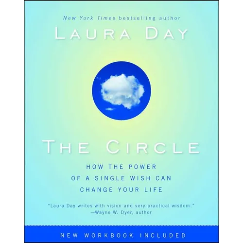 The Circle: How the Power of a Single Wish Can Change Your Life - Paperback