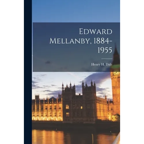 Edward Mellanby, 1884-1955 - Paperback