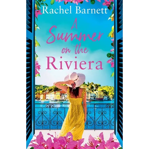 A Summer on the Riviera: A gorgeously heartwarming and escapist summer read of friendship, forbidden love and family secrets - Paperback