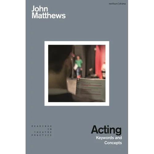 Acting: Keywords and Concepts - Hardcover