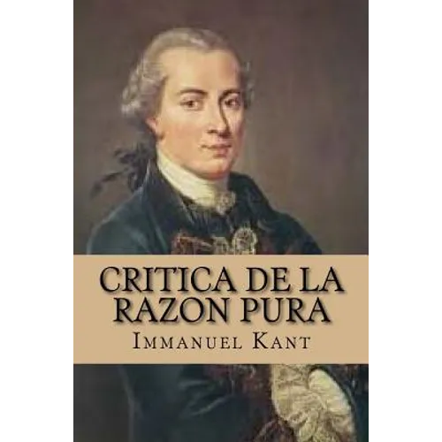 Critica de la Razon Pura (Spanish Edition) - Paperback