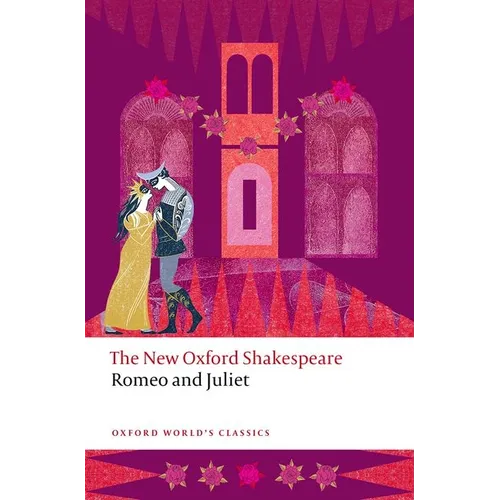 Romeo and Juliet: The New Oxford Shakespeare - Paperback