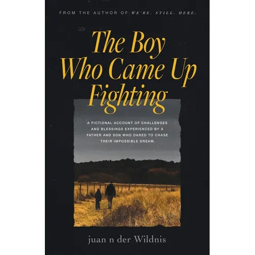 The Boy Who Came Up Fighting - Paperback