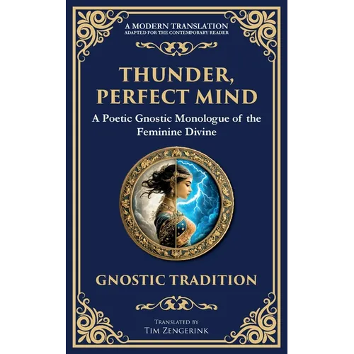 Thunder, Perfect Mind: Mystical Wisdom of the Divine Feminine - Paperback