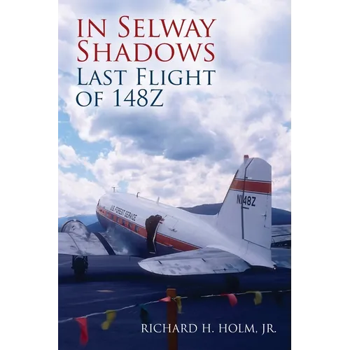 In Selway Shadows: Last Flight of 148Z