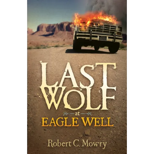 Last Wolf at Eagle Well - Paperback