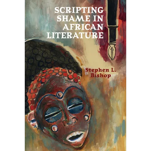 Scripting Shame in African Literature - Paperback