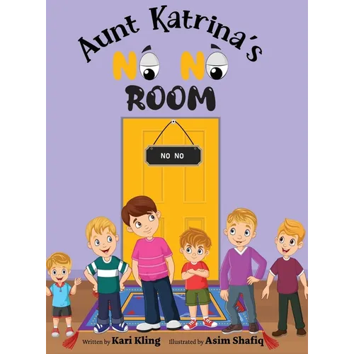 Aunt Katrina's No No Room - Hardcover