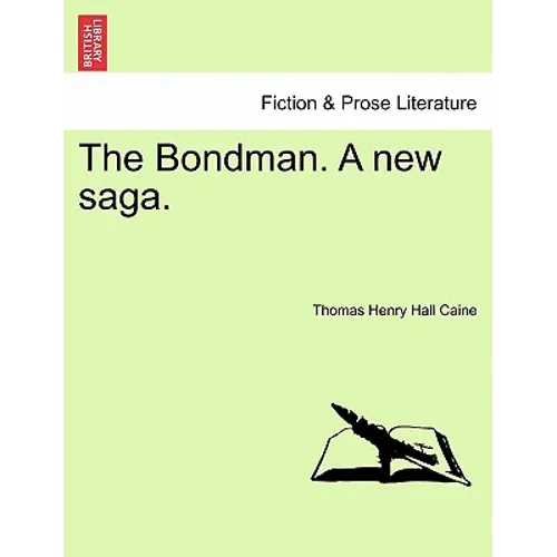 The Bondman. a New Saga. - Paperback