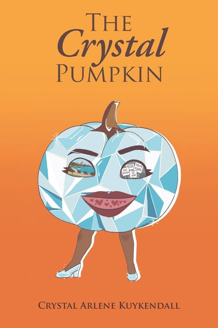 The Crystal Pumpkin - Paperback