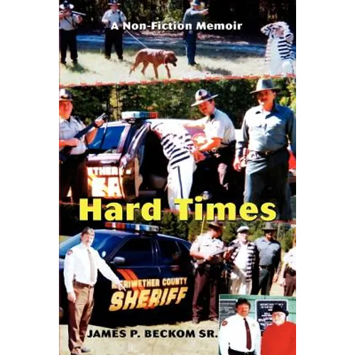 Hard Times: A Non-Fiction Memoir - Paperback