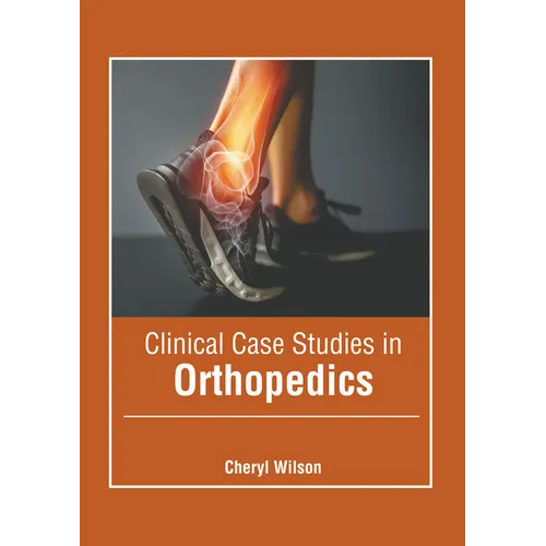 Clinical Case Studies in Orthopedics - Hardcover