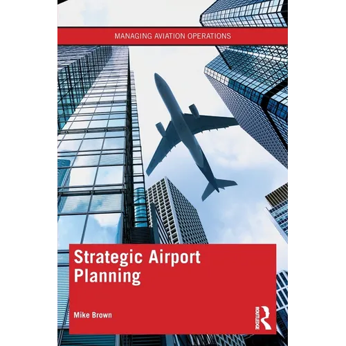 Strategic Airport Planning - Paperback