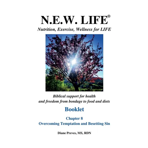 N.E.W. LIFE Booklet-Chapter 8, Overcoming Temptation and Besetting Sin - Paperback