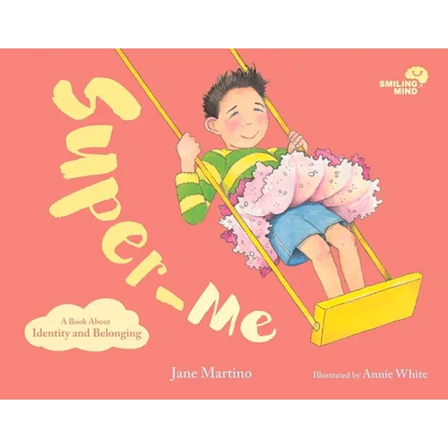 Super-Me: A Book about Identity and Belonging Volume 2 - Hardcover