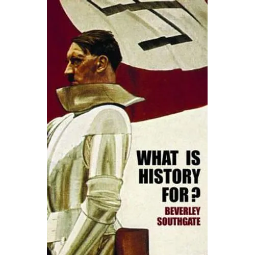What Is History For? - Paperback