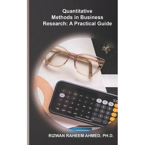 Quantitative Methods in Business Research: A Practical Guide - Paperback