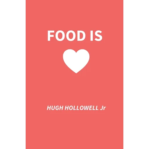 Food Is Love - Paperback