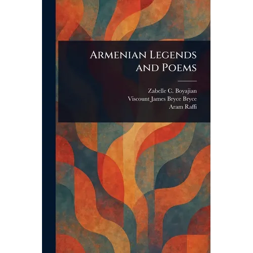 Armenian Legends and Poems - Paperback