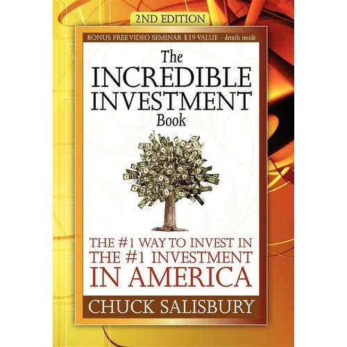 The Incredible Investment Book: The #1 Way to Invest in the #1 Investment in America - Paperback