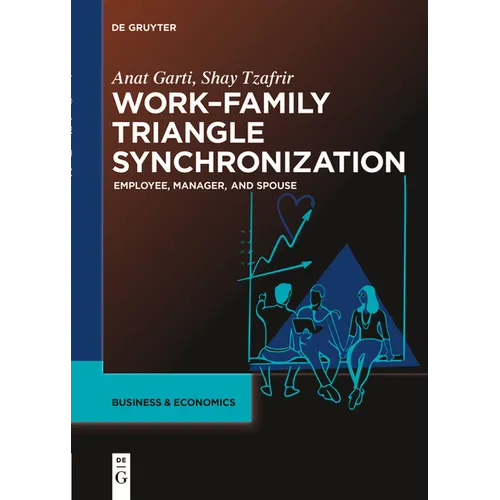 Work-Family Triangle Synchronization: Employee, Manager, and Spouse - Paperback