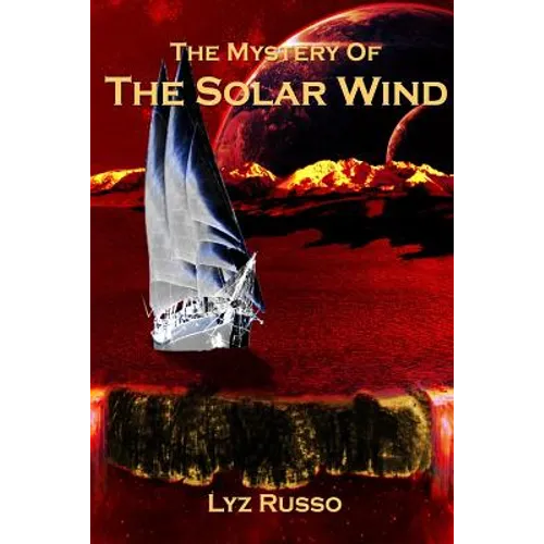 The Mystery of the Solar Wind - Paperback