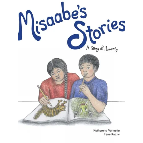 Misaabe's Stories: A Story of Honesty - Paperback