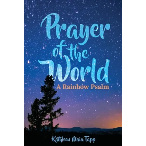 Prayer of the World: A Rainbow Psalm - Paperback