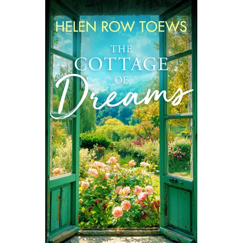 The Cottage of Dreams: A Heart-Warming Later-In-Life Romance - Paperback