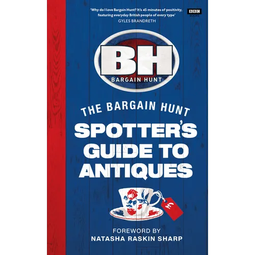 Bargain Hunt: The Spotter's Guide to Antiques - Hardcover