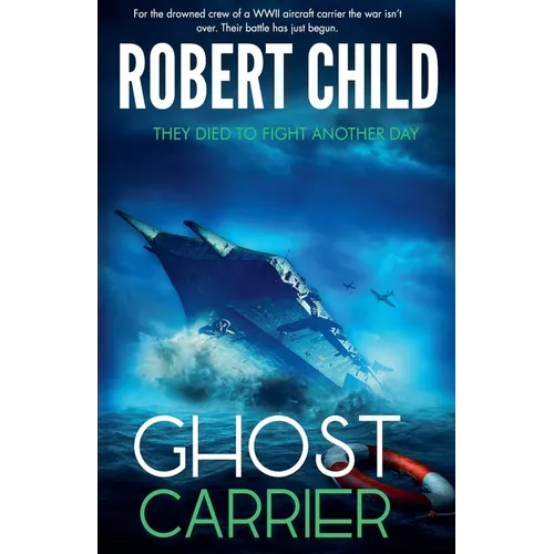 Ghost Carrier: They Died to Fight Another Day - Paperback