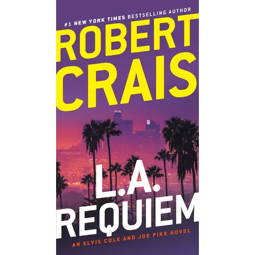 L.A. Requiem: An Elvis Cole and Joe Pike Novel - Mass Market Paperbound