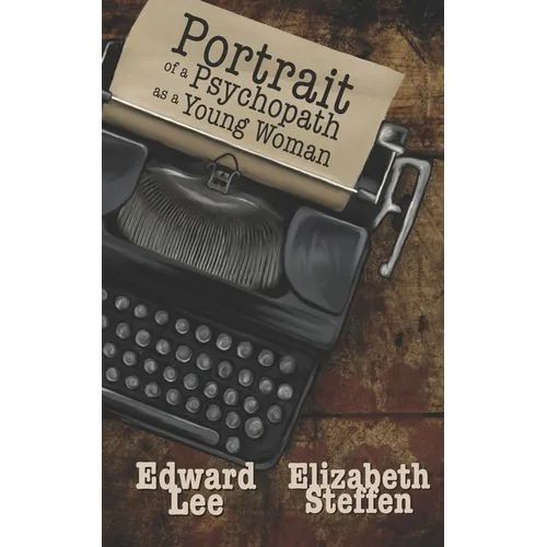 Portrait of a Psychopath as a Young Woman - Paperback
