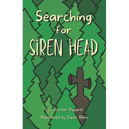 Searching for Siren Head: A Short, Illustrated Adventure Mystery for Kids - Paperback