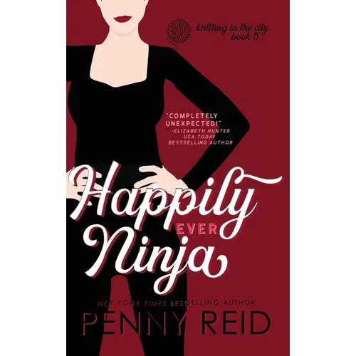 Happily Ever Ninja: A Married Romance - Hardcover