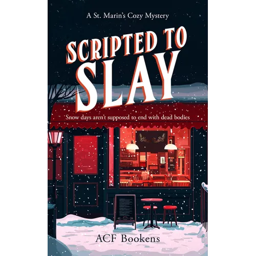 Scripted to Slay: A Cozy Mystery Adventure - Paperback