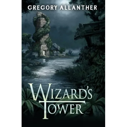 Wizard's Tower: A LitRPG Progression Fantasy Series - Paperback