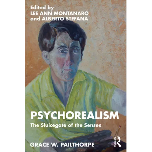 Psychorealism: The Sluicegate of the Senses - Paperback