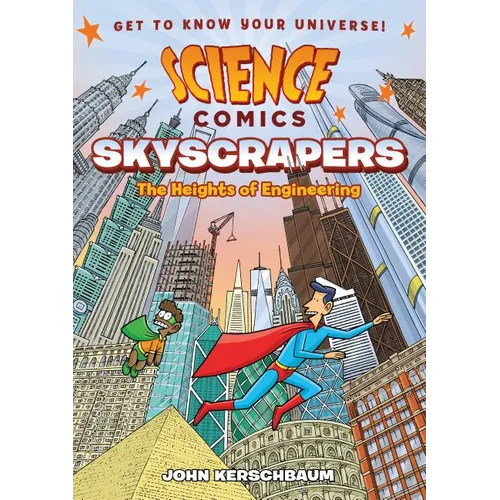 Science Comics: Skyscrapers: The Heights of Engineering - Hardcover