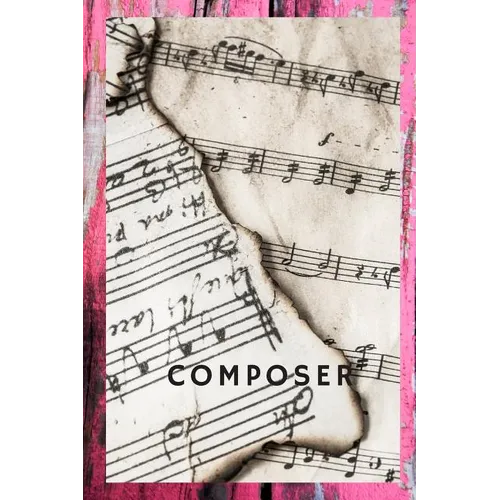 Composer: A Book of Sheet Music - Paperback