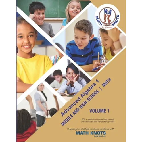Advanced Algebra 1: Volume 1 Middle and High School Math - Paperback
