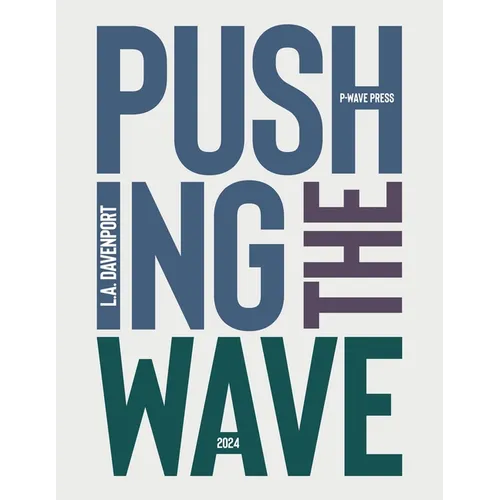 Pushing the Wave 2024 - Paperback