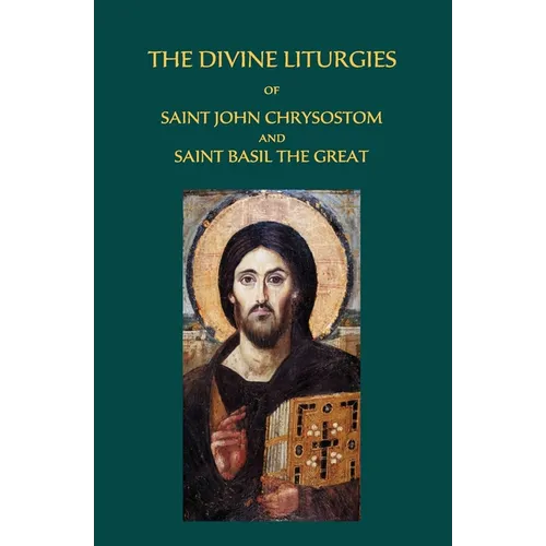 The Divine Liturgies of Saint John Chrysostom and Saint Basil the Great - Paperback